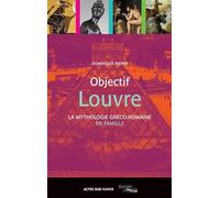 Objectif Louvre - La mythologie gréco-romaine en famille