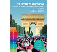 Objectif marathon - se fixer un chrono s'entrainer gerer sa course Se fixer un chrono, s'entraîner, gérer sa course - JEAN-CLAUDE VOLLMER - Chemin Des Cretes - broché - Guide