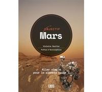Objectif Mars Anthony Salsi (Préface), Violaine Sautter (Auteur)