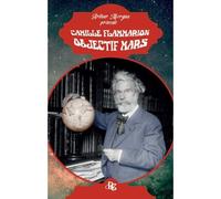 Objectif Mars - Camille Flammarion - Banquises Et Cometes - broché - Essai