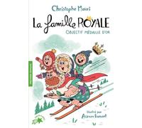 La Famille Royale – Tome 2 – Objectif Médaille d'or