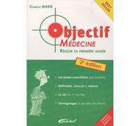 Objectif médecine: Réussir sa 1re année