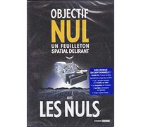 Objectif NUL un feuilleton spatial délirant