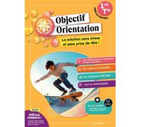 Hachette Pratique – Objectif Orientation – 1re Term vers le Postbac