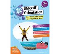 Objectif Orientation - 3e vers la 2de Lynne Alliot-Marty (Auteur), Catherine Chabin (Auteur), Sixtine Morel d'Arleux (Auteur), Hedwige Labrousse (Auteur), Marina Ribadeau Dumas (Auteur), Cécile Solar 