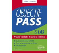 Objectif Pass & Las Tronc Commun - Préparer Les Études De Santé En Terminale