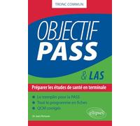 Objectif PASS - Préparer les études de santé en terminale
