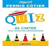 Objectif permis côtier - 56 cartes quiz pour tester vos connaissances