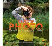 Objectif Photo Comment devenir des pros de l'image - David Groison - Actes Sud Jeunesse - cartonné - Document jeunesse