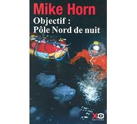Objectif, pôle Nord de nuit