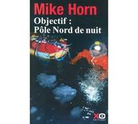 Objectif, pôle Nord de nuit