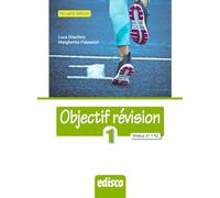 Objectif revision. Niveaux A1-A2. Per le Scuole superiori. Nuova ediz. Con espansione online (Vol. 1)