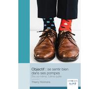 Objectif : se sentir bien dans ses pompes