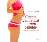 Objectif Ventre Plat Et Zero Cellulite