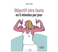 Julien Soulié – Objectif zéro faute en 5 minutes par jour – Petit Livre