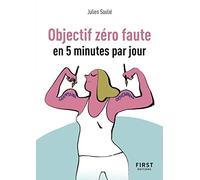 Julien Soulié – Objectif zéro faute en 5 minutes par jour – Petit Livre