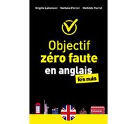 Objectif zéro faute en anglais pour les Nuls - Brigitte Lallement - First - broché - Méthode de langue