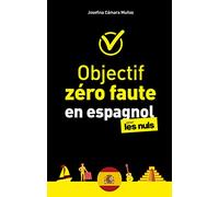 Josefina Camara Munoz – Objectif zéro faute en espagnol pour les Nuls – Broché