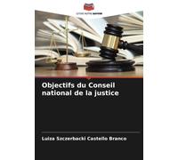 Objectifs Du Conseil National De La Justice