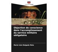 Objection de conscience dans l'accomplissement du service militaire obligatoire