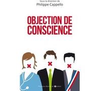 Objection de conscience Philippe Cappello (Auteur)