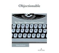 Objectionable: The Quasi-Objects of Queer Literacy