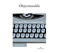 Objectionable: The Quasi-Objects of Queer Literacy