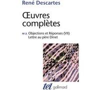 Objections et Réponses (VII) - Lettre au père Dinet René Descartes (Auteur)