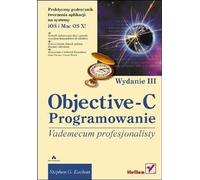 Objective-C Vademecum profesjonalisty - Stephen G. Kochan (Littérature, Informatique en polonais)