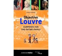 Objective Louvre 2: Surprises for the entire family