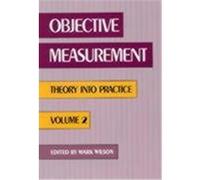 Objective Measurement: Theory Into Practice, Volume 2 Wilson, Mark (Auteur)