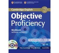 Objective Proficiency Workbook without Answers with Audio CD by Erica Whettem Peter Sunderland - Erica Whettem (Auteur)