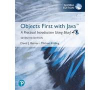 Objects First with Java: A Practical Introduction Using BlueJ, Global Edition