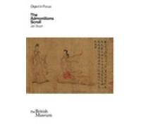 Objects in Focus: The Admonitions Scroll (Objects in Focus) by Stuart, Jan NEUF