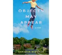Objects May Appear A Novel - Khristin Wierman - She Writes Press - ebook (ePub) - Livre