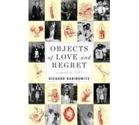 Objects Of Love And Regret