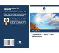 Objektive Fragen in der Agronomie