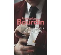 Objet de toutes les convoitises - Françoise Bourdin - Pocket - Poche - Roman
