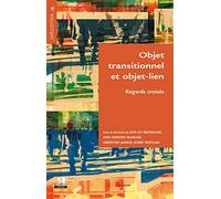 Objet transitionnel et objet-lien : Regards croisés