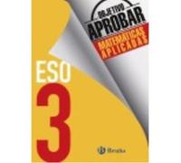 Objetivo Aprobar Matemáticas Aplicadas 3 Eso - Fernández-Cano López, José Ángel,Arce Llach, Fernando Fernández - Cano López, José Ángel, Arce Llach, Fernando (Auteur)