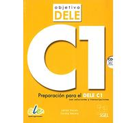 Objetivo Dele C1: Student Book wityh CD : Preparation for the DELE exam: Preparacion para el DELE C1