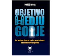 OBJETIVO: MEDJUGORJE: Un testigo directo en las aparaciones de Bonia-Herzegovina