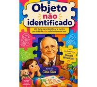 Objeto Não Identificado: O livro que identifica o mestre por trás da mãe suficientemente boa .