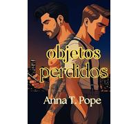 Objetos Perdidos (Lost and Found; Spanish Translation): Una segunda oportunidad, Rockstar, romance M/M