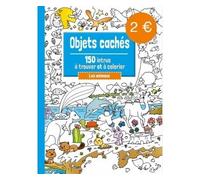Objets cachés - Les animaux - Collectif - Le Ballon Eds - broché - Document jeunesse dès 6 ans
