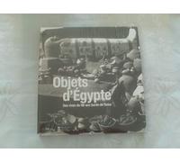 Objets d'Egypte-Des rives du nil aux bords de Seine-Parcours archéologique