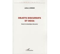 Objets Discursifs Et Doxa - Essai De Sémantique Discursive