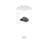 Objets emblèmes, objets du don: Enjeux postmodernes de la culture matérielle (1964 à nos jours)