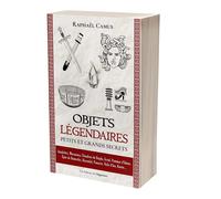 Objets Légendaires - Petits Et Grands Secrets