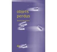 Objets perdus Denitza Bantcheva (Auteur)